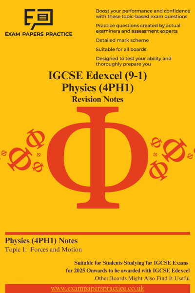 IGCSE Physics 4PH1 Revision Notes Topic 1 - Forces and Motion